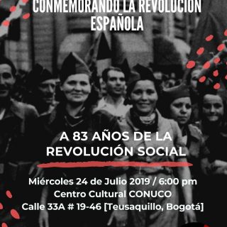 Encuentro Ácrata: Conmemorando la Revolución Española. 24/07/2019 Encuentro Ácrata: Conmemorando la Revolución Española. 24/07/2019