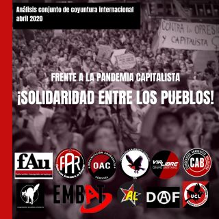 Frente a la pandemia capitalista, solidaridad entre los pueblos. Abril 2020