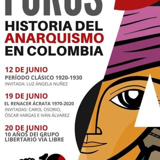 Foros: Historia del Anarquismo en Colombia