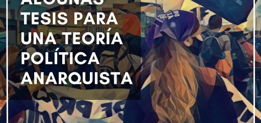 Algunas tesis para una teoría política anarquista